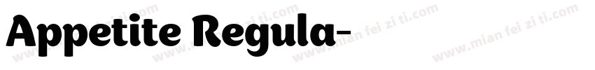 Appetite Regula字体转换